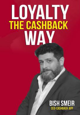 Loyalty the Cashback way : Bish Smeir